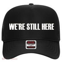 We're Still Here Hat thumb 0