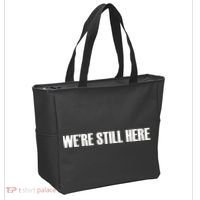 We're Still Here Tote Bag thumb 2