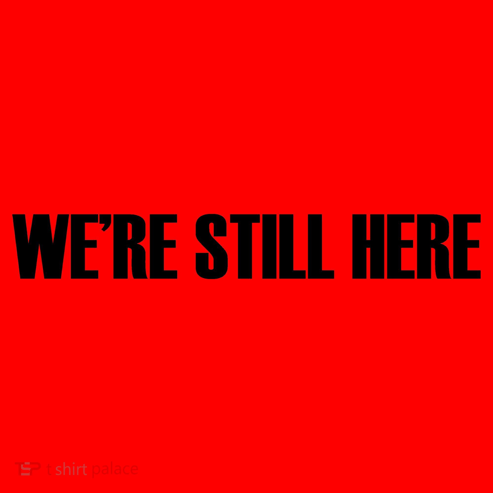We're Still Here Santa Hat