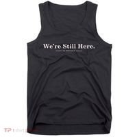 We're Still Here. The Resistance Resist Anti-Trump Tank Top thumb 0