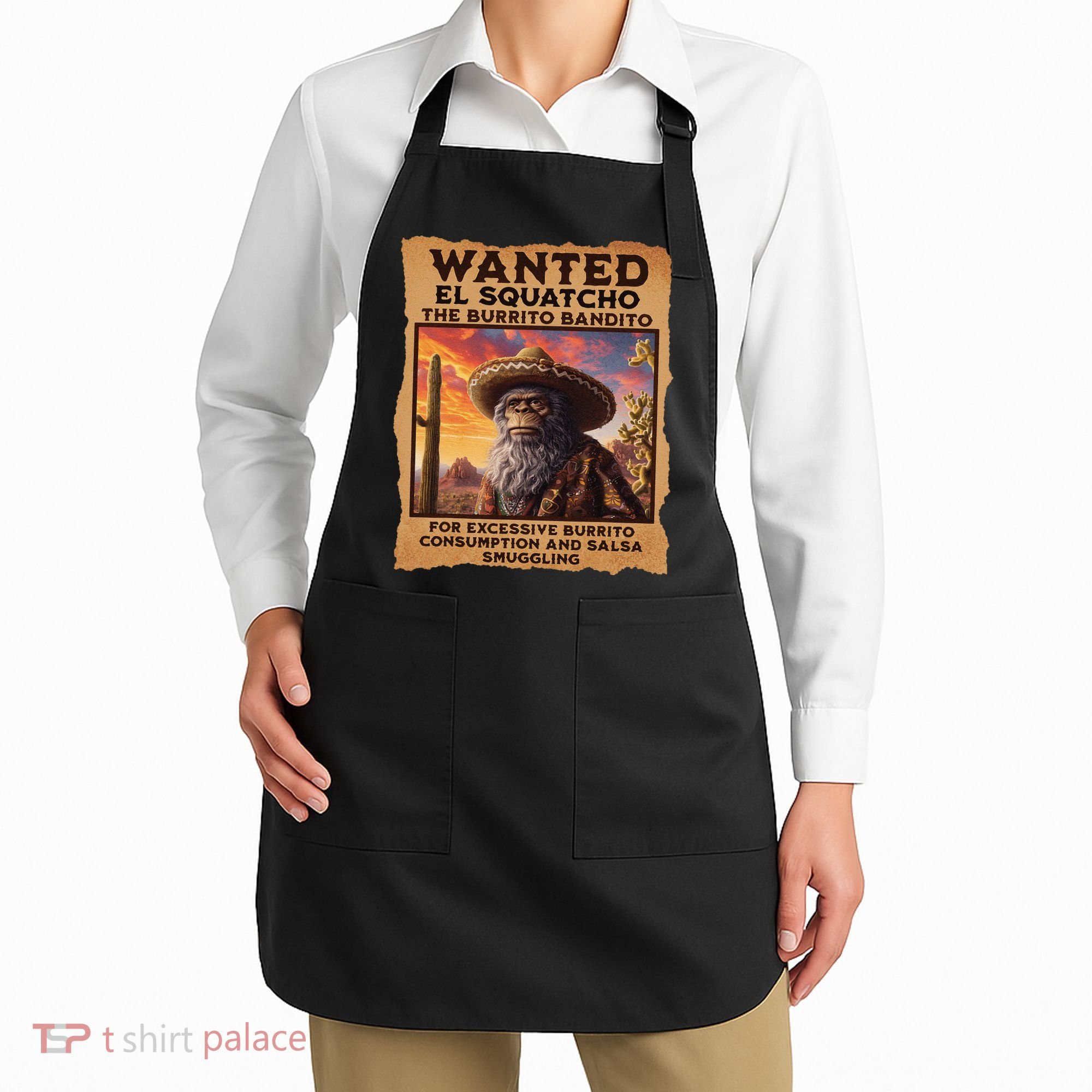 Wanted El Squatcho Wanted Poster Bigfoot And Sasquatch Gift Apron