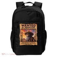 Wanted El Squatcho Wanted Poster Bigfoot And Sasquatch Gift Backpack thumb 0