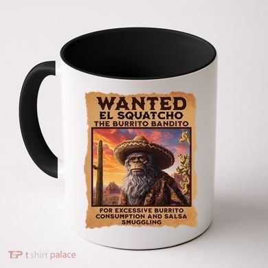 Wanted El Squatcho Wanted Poster Bigfoot And Sasquatch Gift Coffee Mug