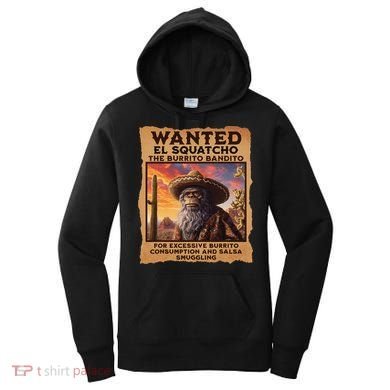Wanted El Squatcho Wanted Poster Bigfoot And Sasquatch Gift Women's Hoodie