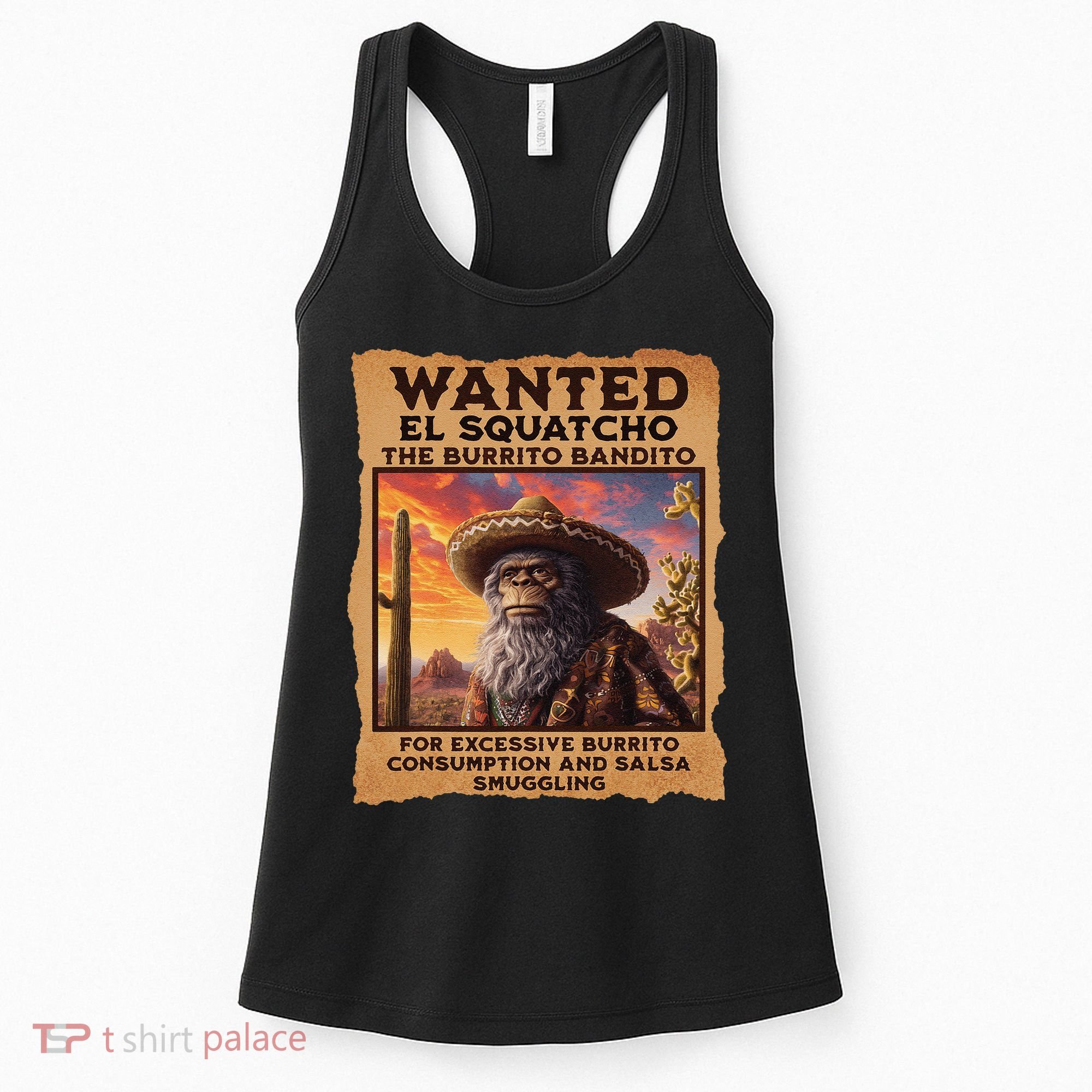 Wanted El Squatcho Wanted Poster Bigfoot And Sasquatch Gift Women's Tank Top