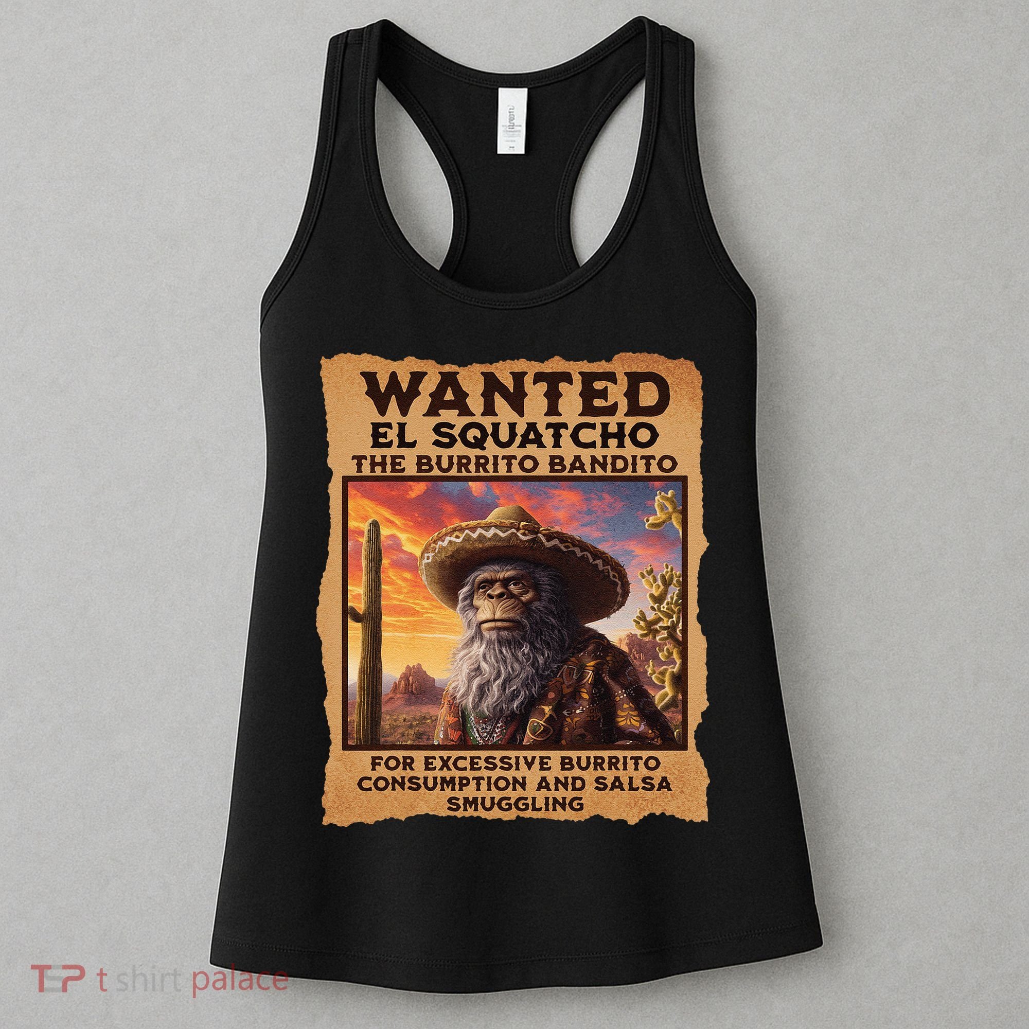 Wanted El Squatcho Wanted Poster Bigfoot And Sasquatch Gift Women's Tank Top