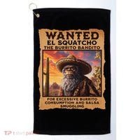 Wanted El Squatcho Wanted Poster Bigfoot And Sasquatch Gift Golf Towel thumb 0