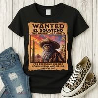 Wanted El Squatcho Wanted Poster Bigfoot And Sasquatch Gift Women's T-Shirt thumb 3