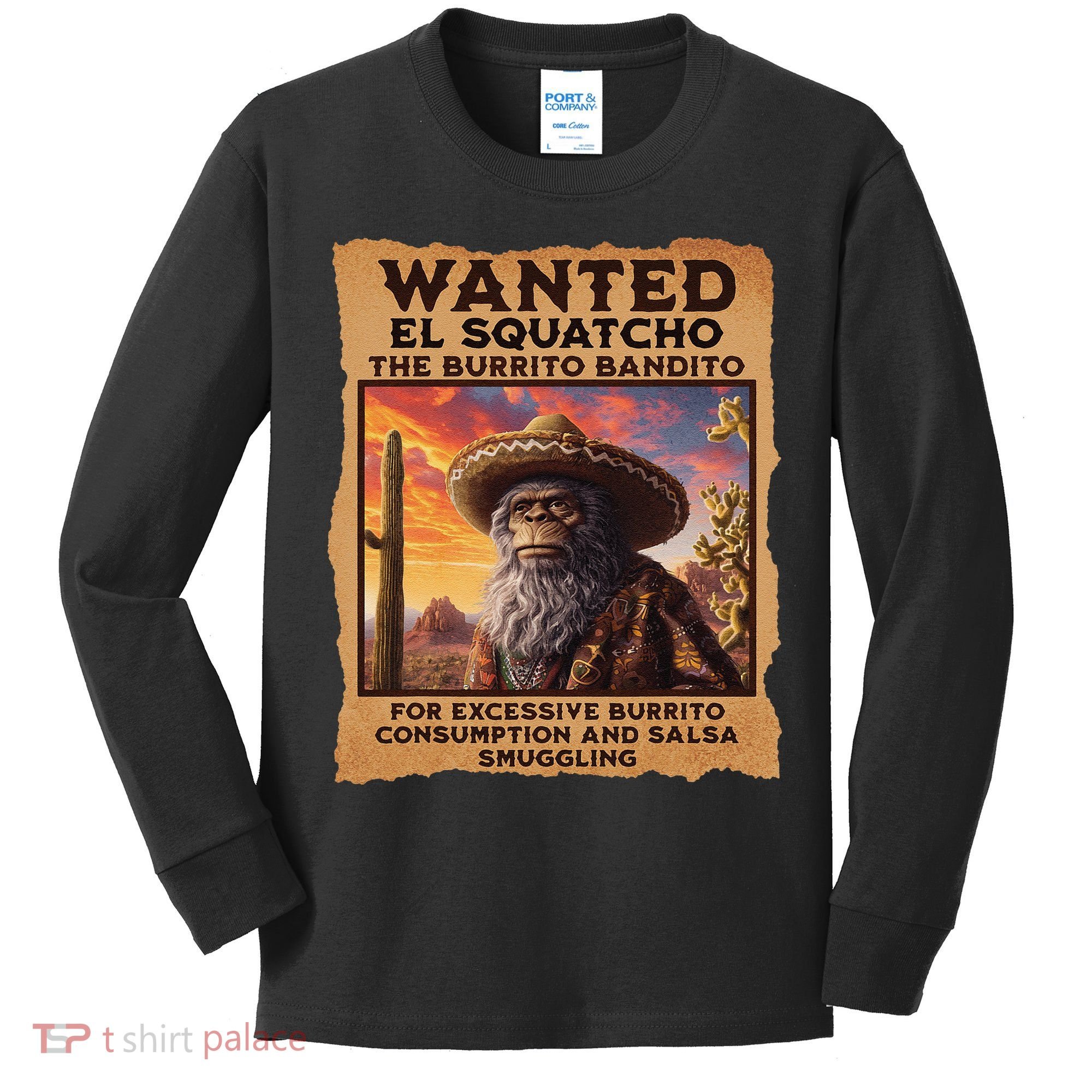 Wanted El Squatcho Wanted Poster Bigfoot And Sasquatch Gift Kids Long Sleeve Shirt