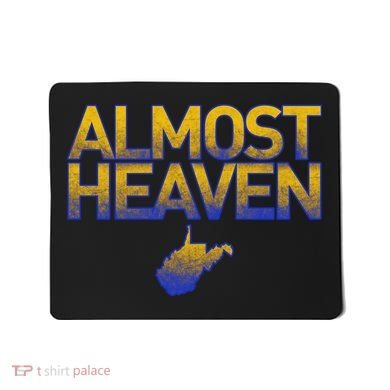 West Virginia Almost Heaven Mousepad