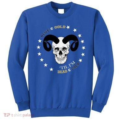 West Virginia Blue & Gold Till I'm Dead & Cold Sweatshirt