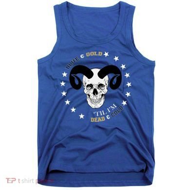 West Virginia Blue & Gold Till I'm Dead & Cold Tank Top