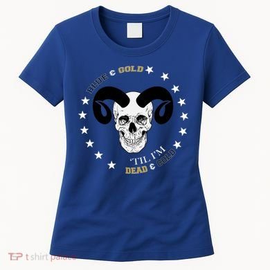 West Virginia Blue & Gold Till I'm Dead & Cold Women's T-Shirt