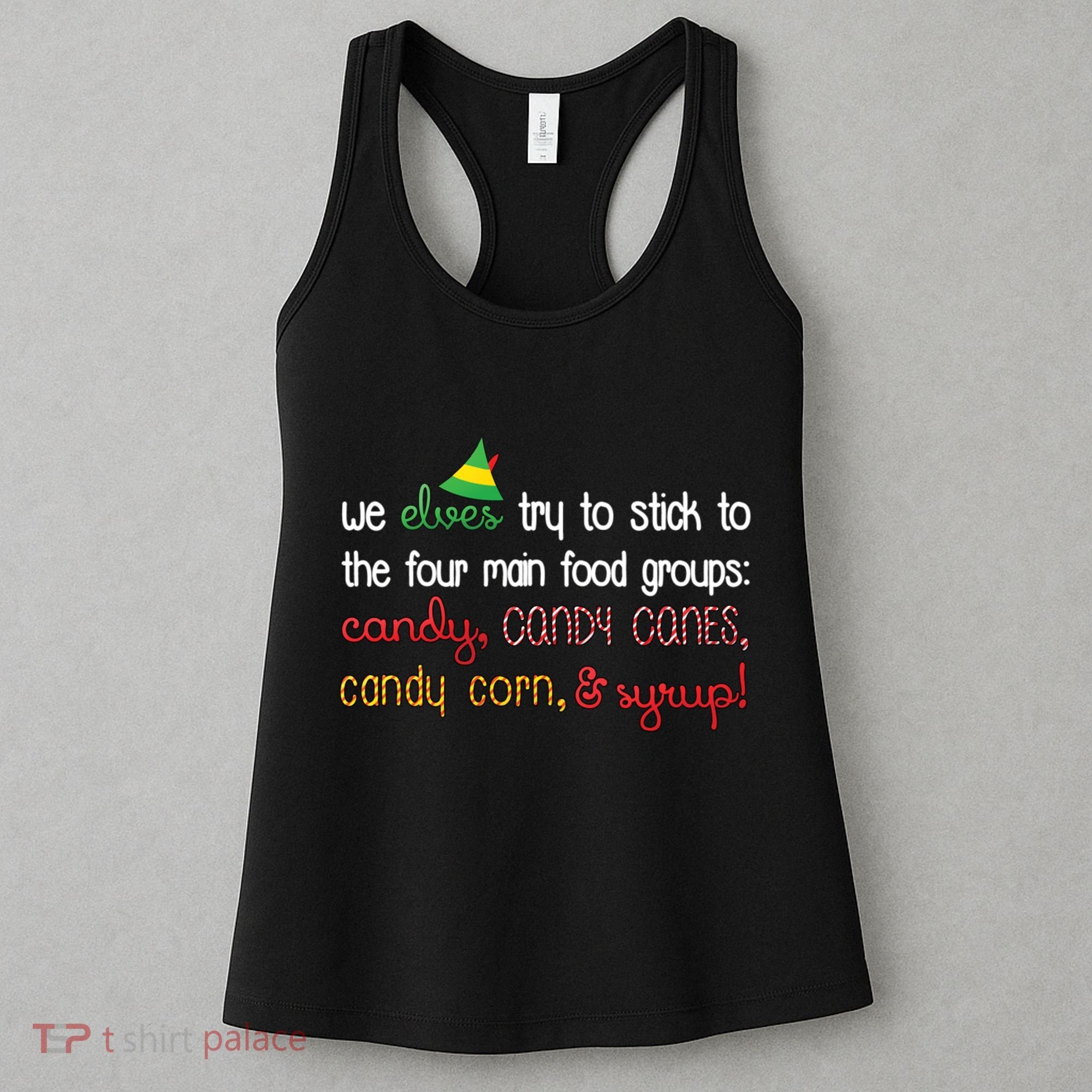 We Elves Try To Stick To Four Main Food Groups Women's Tank Top