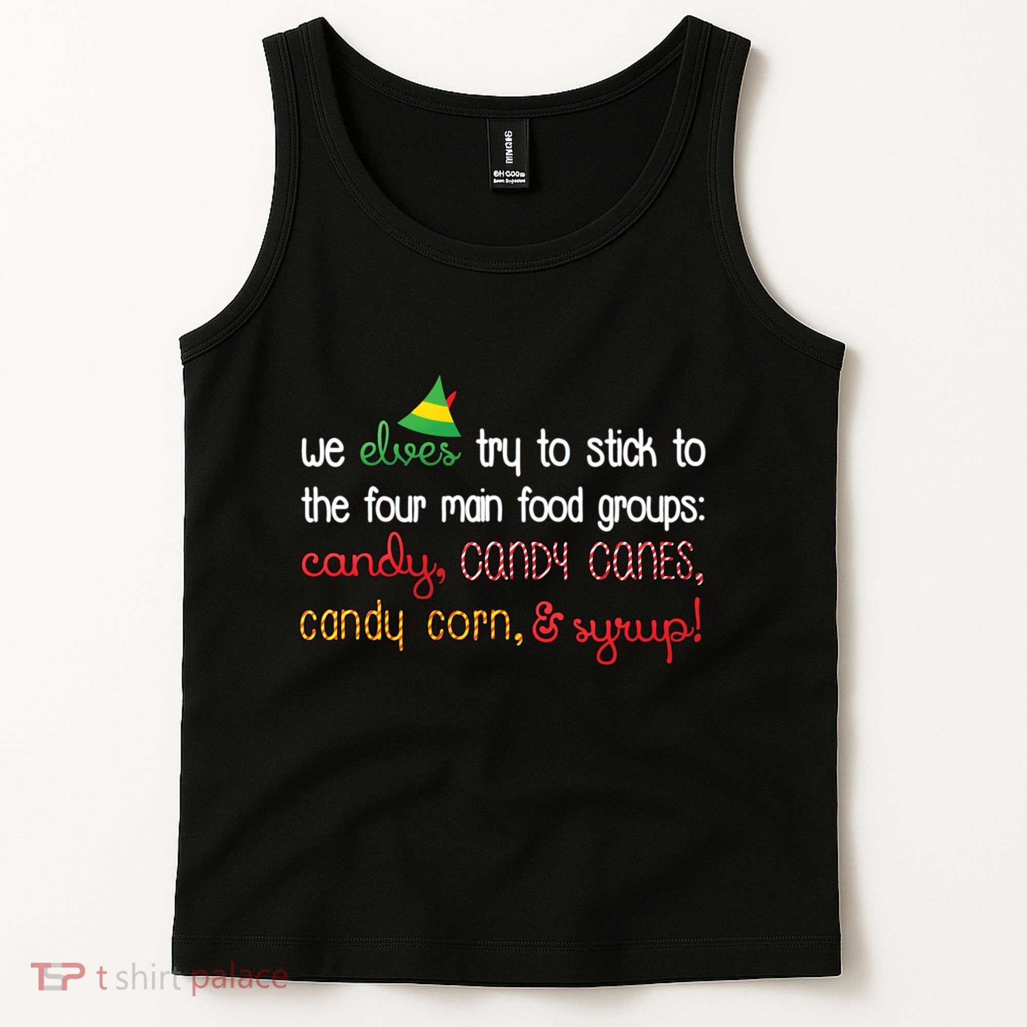 We Elves Try To Stick To Four Main Food Groups Tank Top