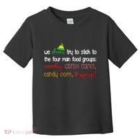 We Elves Try To Stick To Four Main Food Groups Toddler T-Shirt thumb 0