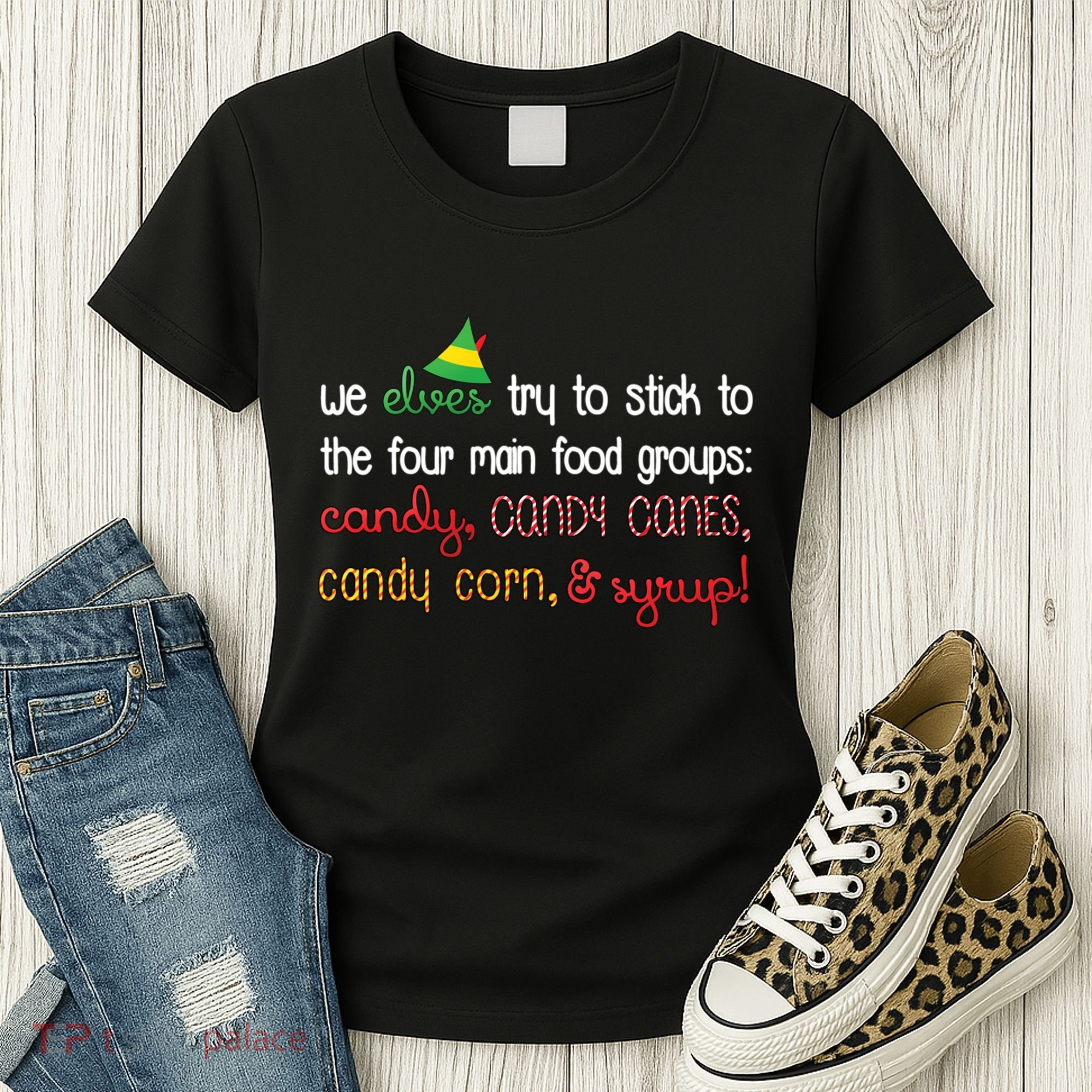 We Elves Try To Stick To Four Main Food Groups Women's T-Shirt