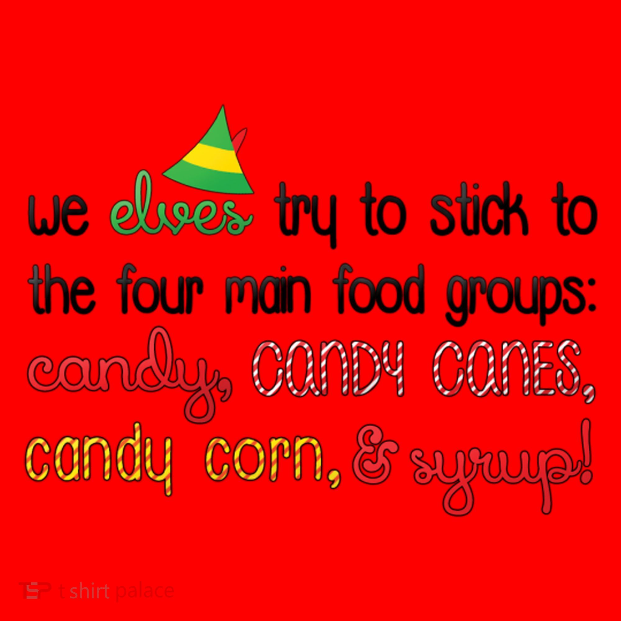 We Elves Try To Stick To Four Main Food Groups Santa Hat