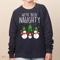 We've Been Naughty Christmas Snowman Women's Sweatshirt thumb 0