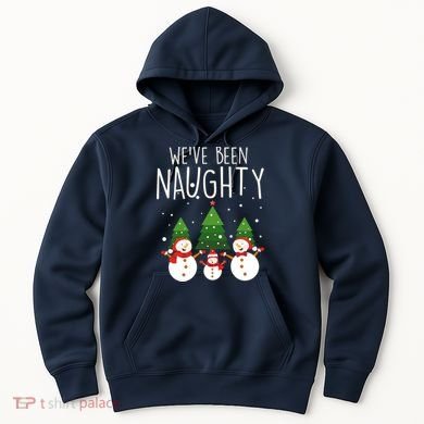 We've Been Naughty Christmas Snowman Hoodie