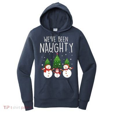 We've Been Naughty Christmas Snowman Women's Hoodie