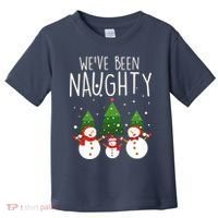 We've Been Naughty Christmas Snowman Toddler T-Shirt thumb 0