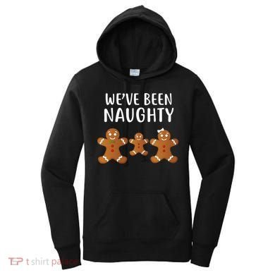We've Been Naughty Gingerbread Women's Hoodie