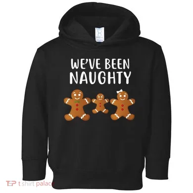 We've Been Naughty Gingerbread Toddler Hoodie