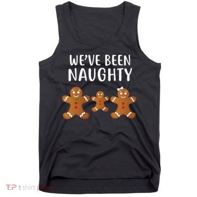 We've Been Naughty Gingerbread Tank Top