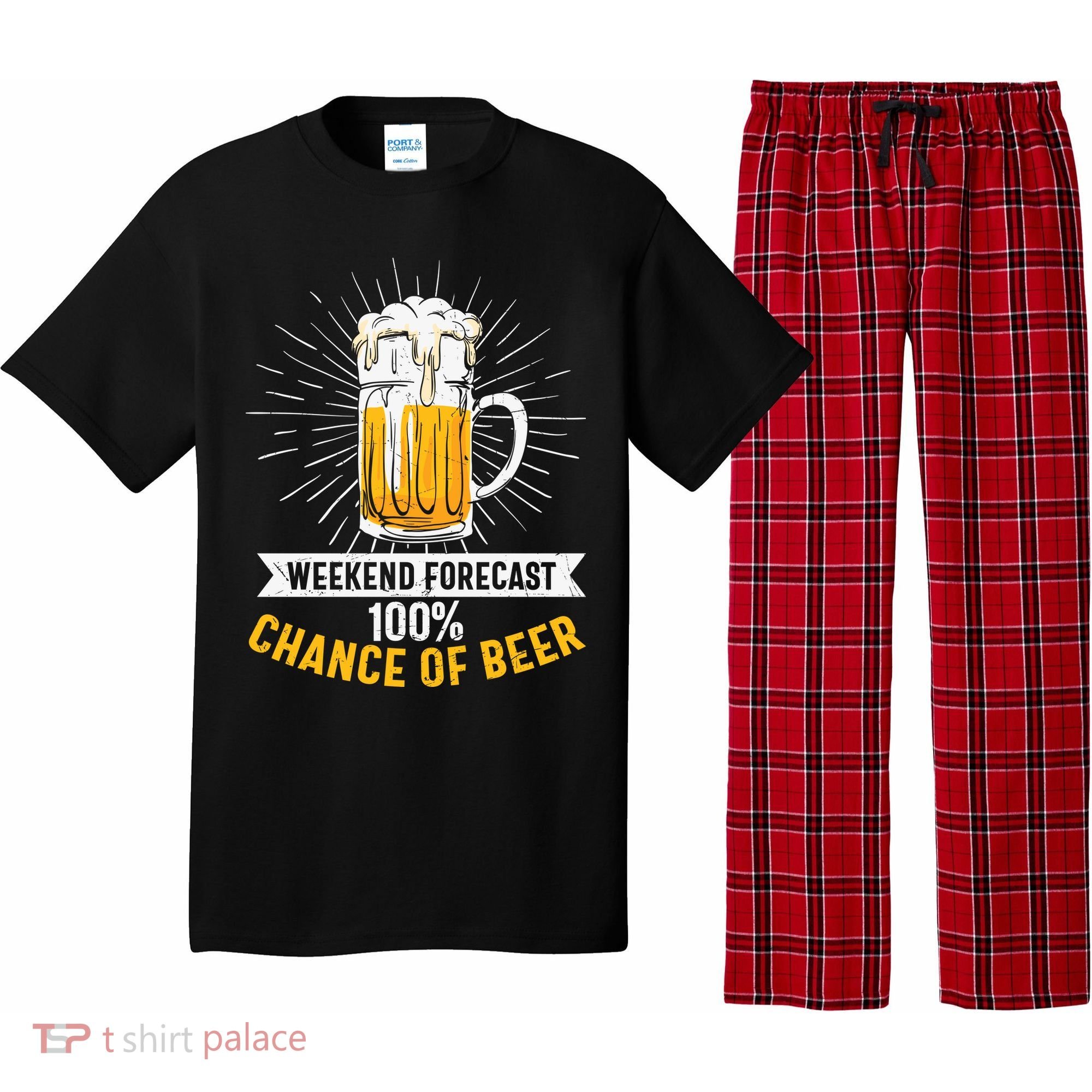 Weekend Forecast 100 Chance Of Beer Beer Gift Beer Lover Pajama Set