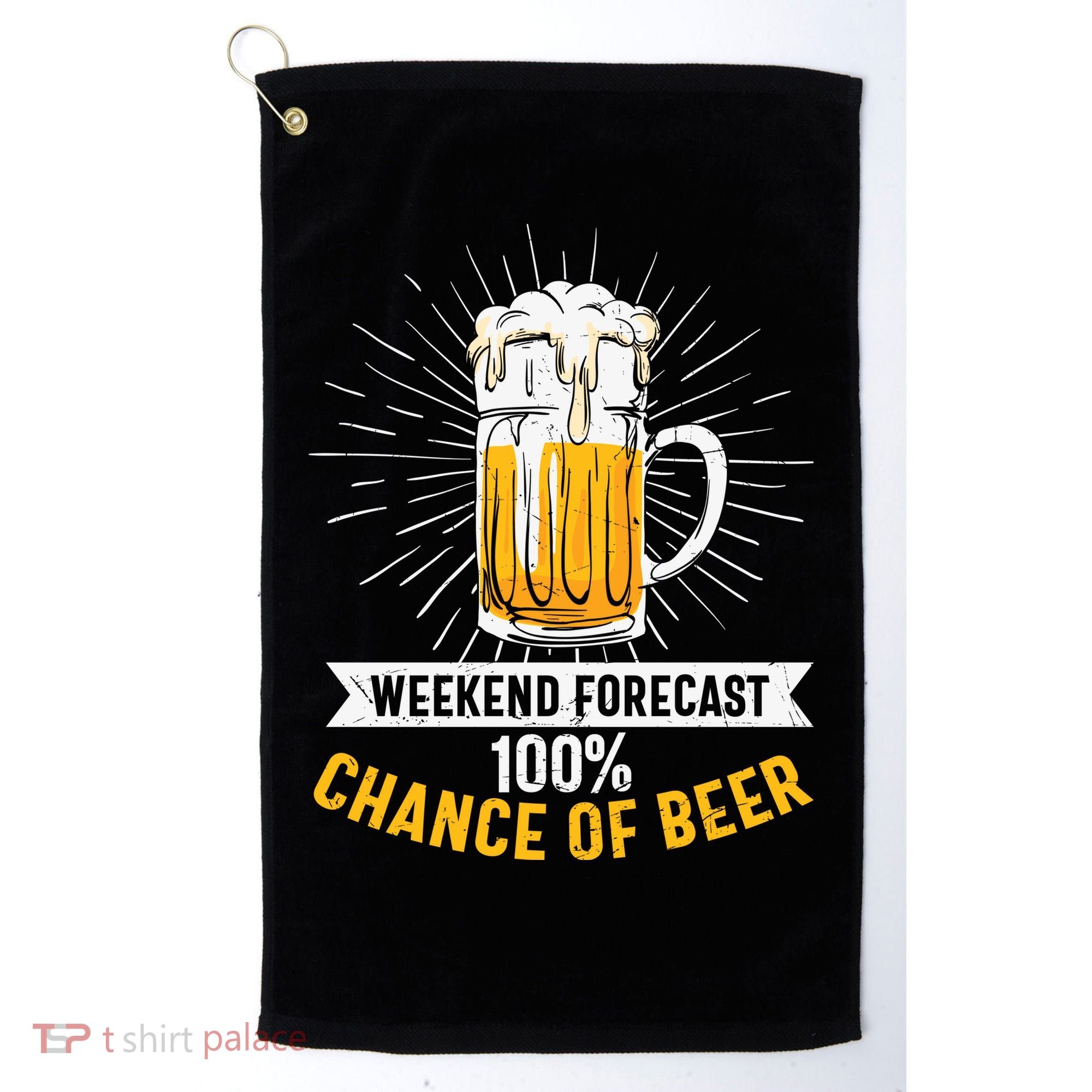 Weekend Forecast 100 Chance Of Beer Beer Gift Beer Lover Golf Towel