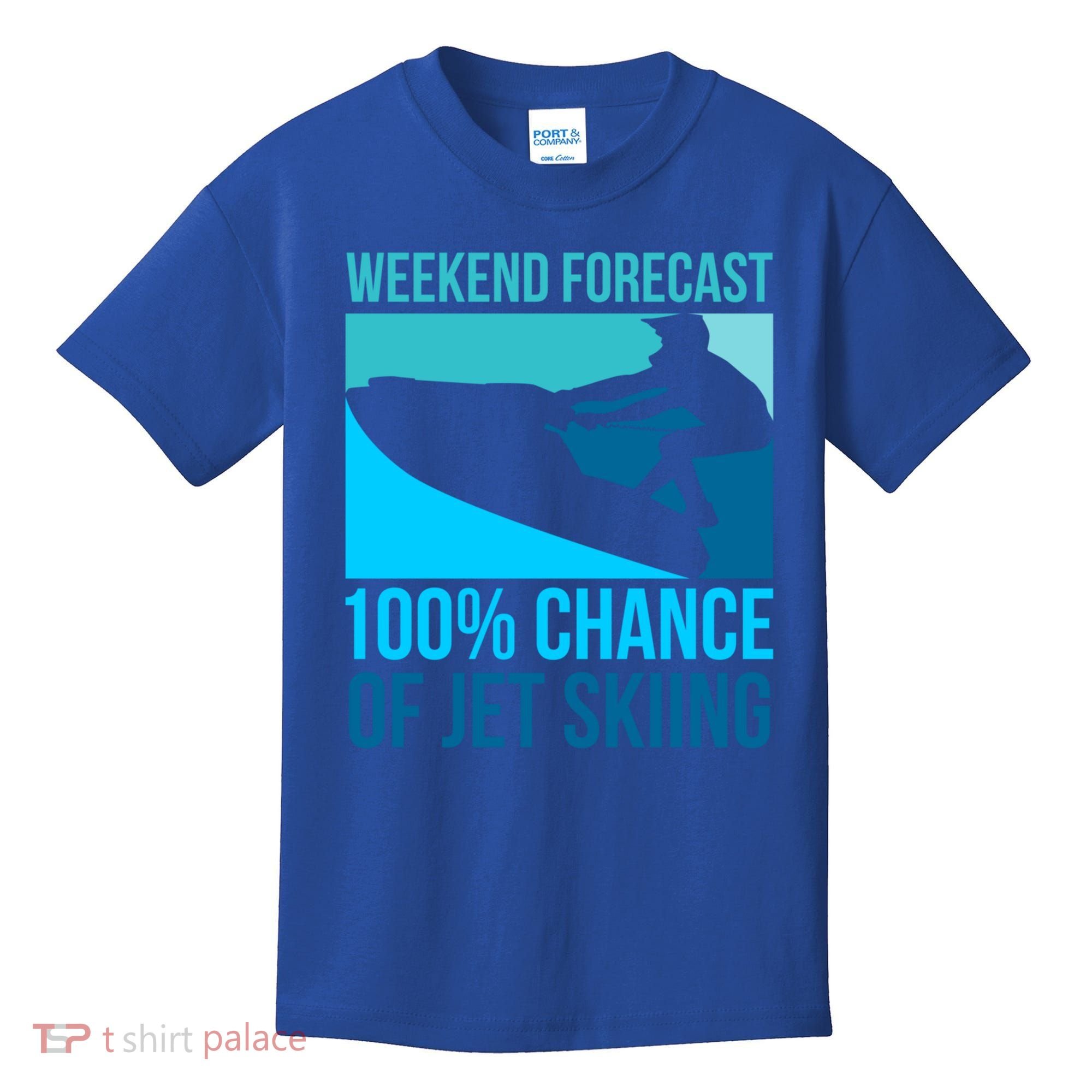 Weekend Forecast 100% Chance Of Jet Skiing Jet Ski Lovers Gift Kids T-Shirt