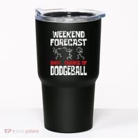 Weekend Forecast 100% Chance Of Dodgeball Dodgeball Player Tumbler thumb 0