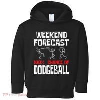 Weekend Forecast 100% Chance Of Dodgeball Dodgeball Player Toddler Hoodie thumb 0