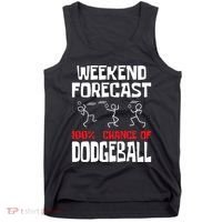Weekend Forecast 100% Chance Of Dodgeball Dodgeball Player Tank Top thumb 0