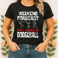 Weekend Forecast 100% Chance Of Dodgeball Dodgeball Player Women's T-Shirt thumb 2