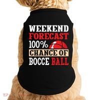 Weekend Forecast 100% Chance Of Bocce Ball Meaningful Gift Doggie Tank thumb 0