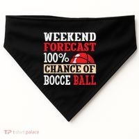 Weekend Forecast 100% Chance Of Bocce Ball Meaningful Gift USA-Made Doggie Bandana thumb 0