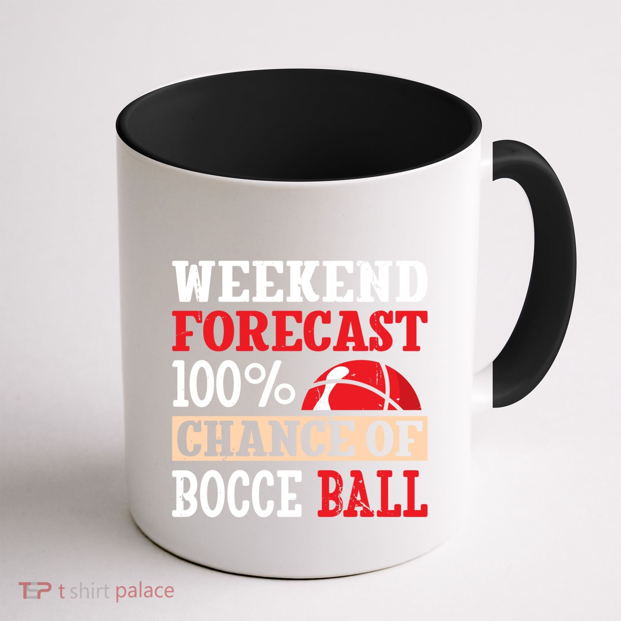Weekend Forecast 100% Chance Of Bocce Ball Meaningful Gift Coffee Mug