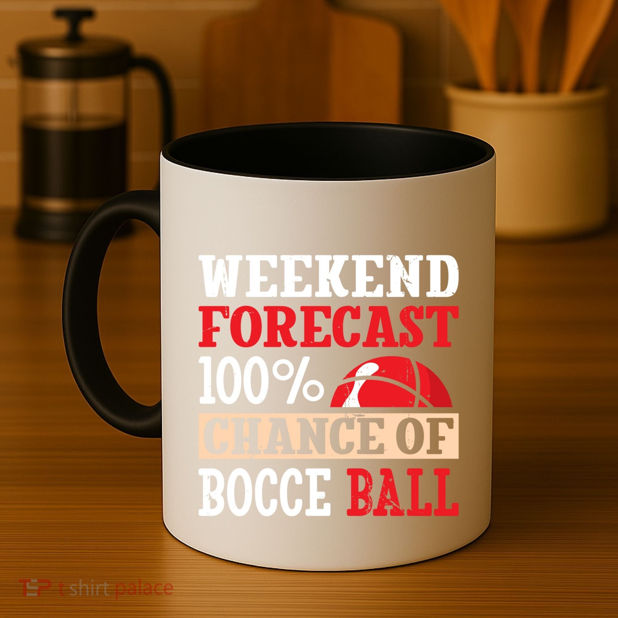 Weekend Forecast 100% Chance Of Bocce Ball Meaningful Gift Coffee Mug