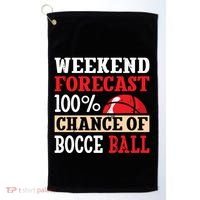Weekend Forecast 100% Chance Of Bocce Ball Meaningful Gift Golf Towel thumb 0