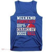 Weekend Forecast 100% Chance Of Bocce Ball Meaningful Gift Tank Top thumb 0