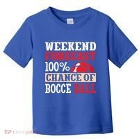 Weekend Forecast 100% Chance Of Bocce Ball Meaningful Gift Toddler T-Shirt thumb 0