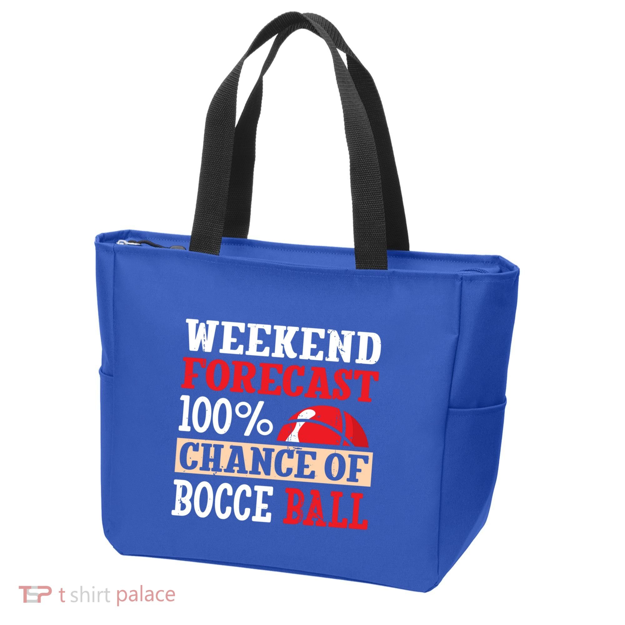 Weekend Forecast 100% Chance Of Bocce Ball Meaningful Gift Tote Bag