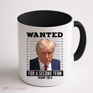 Wanted For A Second Term Trump 2024 Mugshot Coffee Mug back