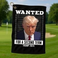 Wanted For A Second Term Trump 2024 Mugshot Golf Towel thumb 1