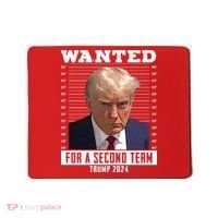Wanted For A Second Term Trump 2024 Mugshot Mousepad thumb 0