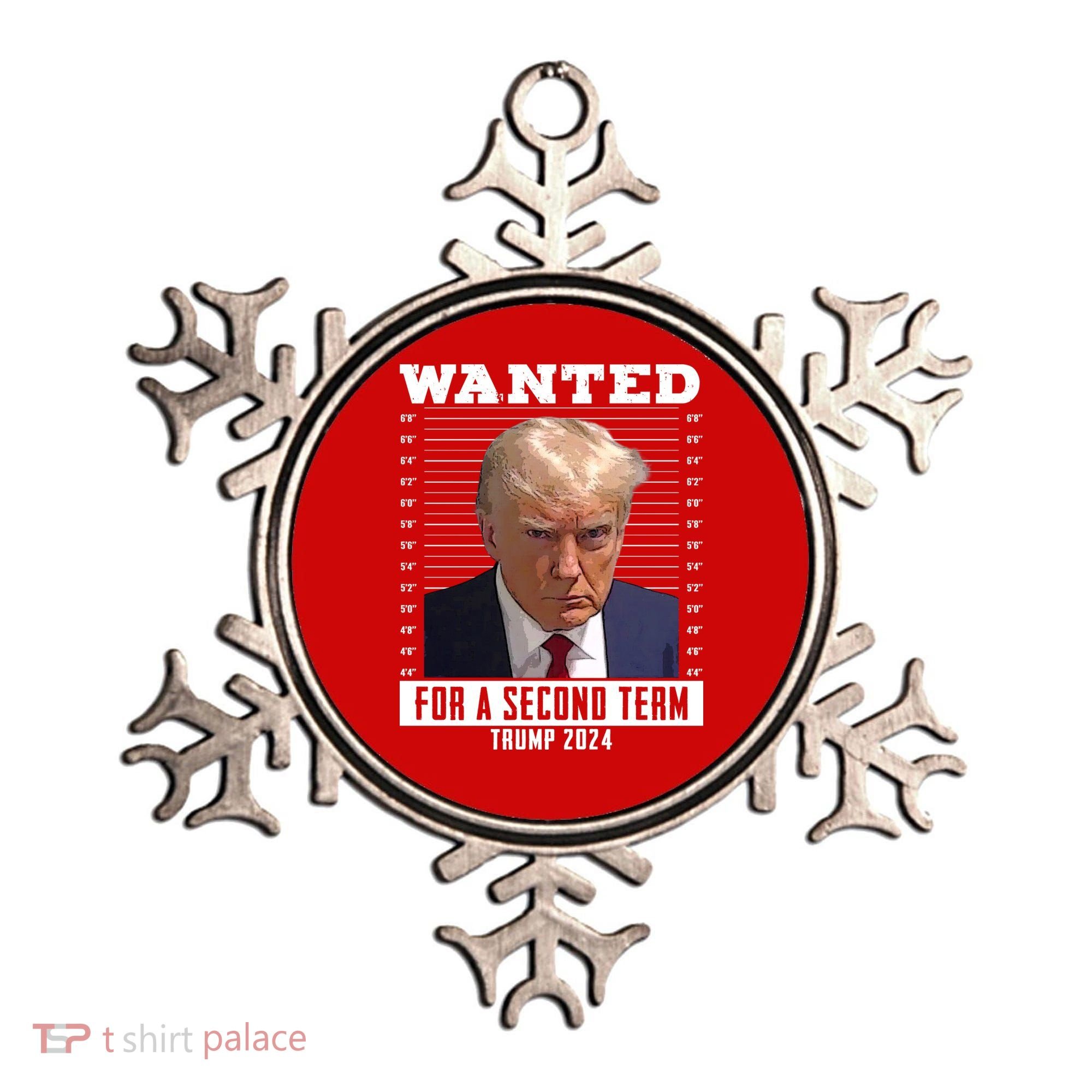 Wanted For A Second Term Trump 2024 Mugshot Ornament