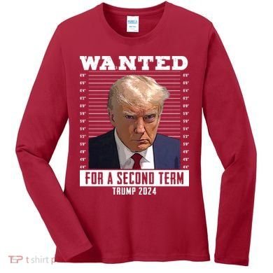 Wanted For A Second Term Trump 2024 Mugshot Women's Long Sleeve Shirt