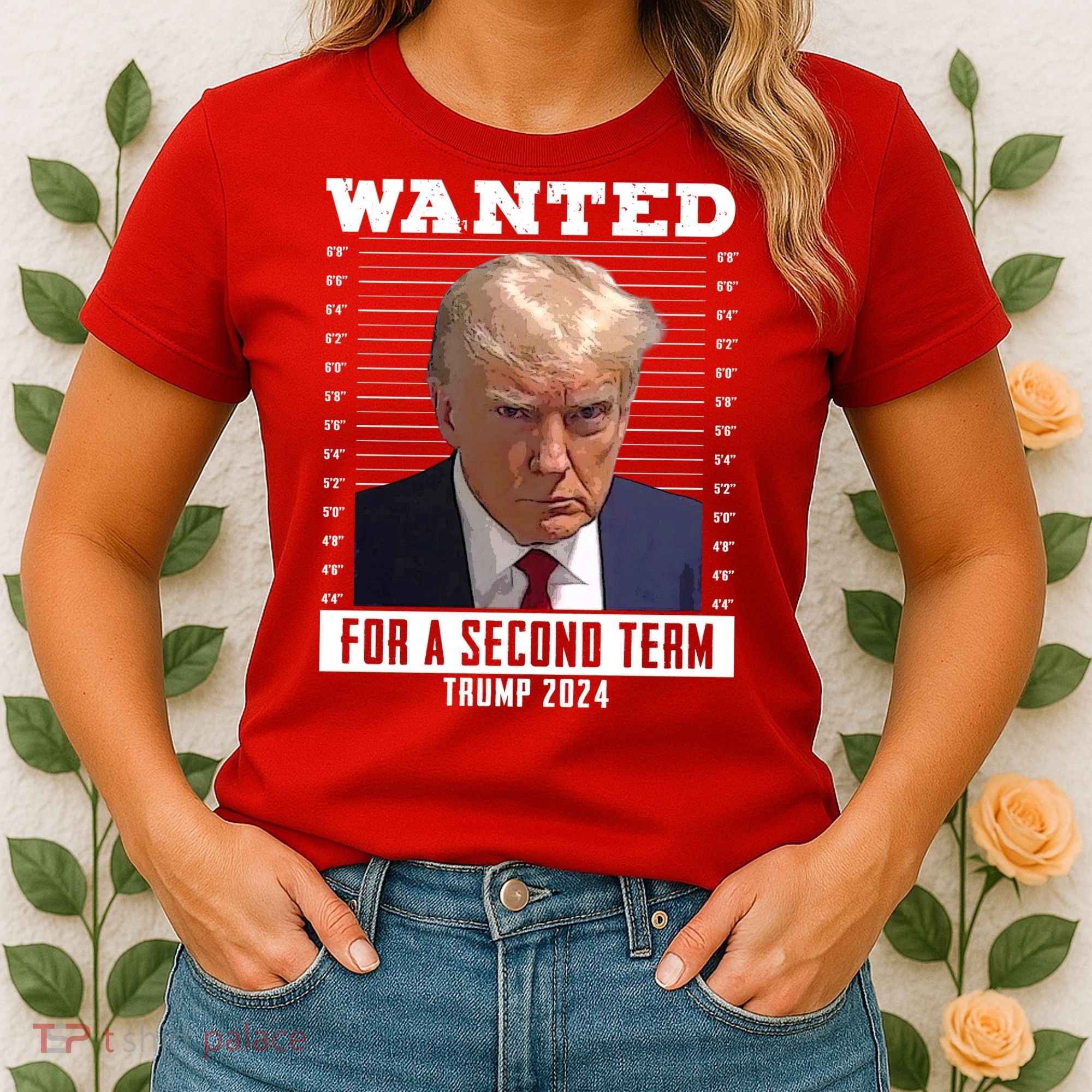 Wanted For A Second Term Trump 2024 Mugshot Women's T-Shirt